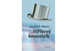 Mann Jindřich - Stříbrný kouzelník