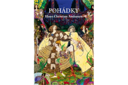 Andersen Hans Christian - Pohádky - ilustrované vydání