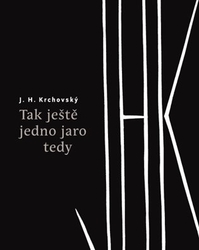 Krchovský, J. H. - Tak ještě jedno jaro tedy