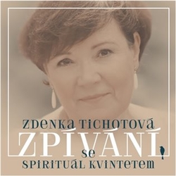 Tichotová, Zdenka - Zpívání se Spirituál kvintetem