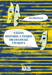 Machková, Eva - Nástin historie a teorie dramatické výchovy