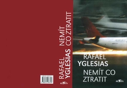 YGLESIAS Rafael - Nemít co ztratit